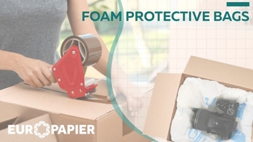 Пенопакеты Foam Protective Bags – новинка ассортимента упаковочных материалов ЕВРОПАПИР!